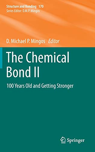 Stock image for The Chemical Bond. 100 Years Old and Getting Stronger. for sale by Kennys Bookshop and Art Galleries Ltd.