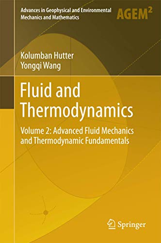 Beispielbild fr Fluid and Thermodynamics. Volume 2: Advanced Fluid Mechanics and Thermodynamic Fundamentals. zum Verkauf von Gast & Hoyer GmbH