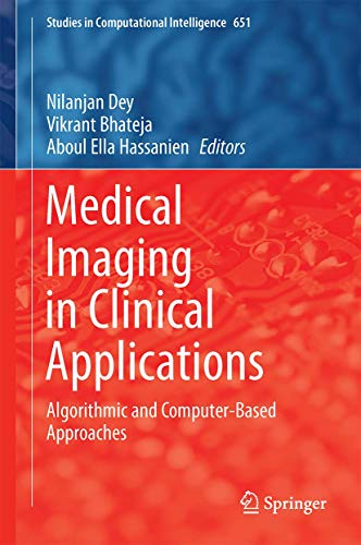 9783319337913: Medical Imaging in Clinical Applications: Algorithmic and Computer-based Approaches