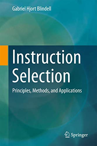 9783319340173: Instruction Selection: Principles, Methods, and Applications
