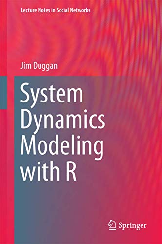 9783319340418: System Dynamics Modeling with R (Lecture Notes in Social Networks)