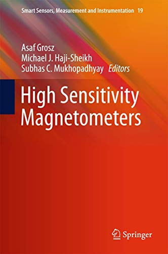9783319340685: High Sensitivity Magnetometers: 19 (Smart Sensors, Measurement and Instrumentation, 19)