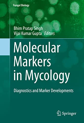 Stock image for MOLECULAR MARKERS IN MYCOLOGY: DIAGNOSTICS AND MARKER DEVELOPMENTS for sale by Basi6 International