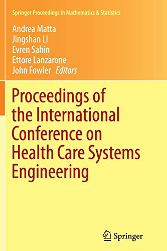 Stock image for Proceedings of the International Conference on Health Care Systems Engineering (Springer Proceedings in Mathematics & Statistics, 61) for sale by Lucky's Textbooks