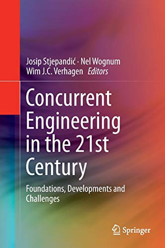9783319344232: Concurrent Engineering in the 21st Century: Foundations, Developments and Challenges