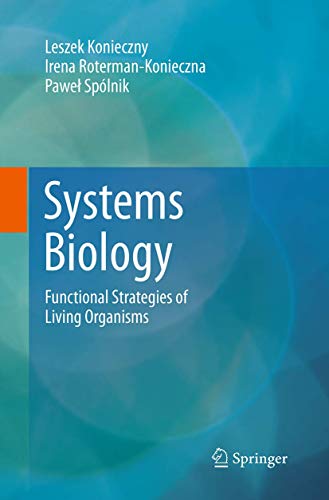 Beispielbild fr Systems Biology: Functional Strategies of Living Organisms zum Verkauf von dsmbooks