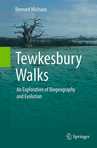 9783319347363: Tewkesbury Walks: An Exploration of Biogeography and Evolution