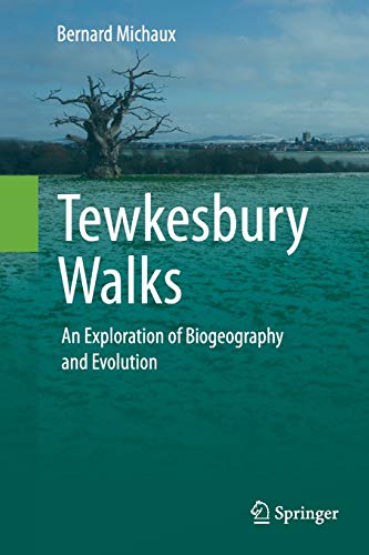 Stock image for Tewkesbury Walks : An Exploration of Biogeography and Evolution for sale by Chiron Media