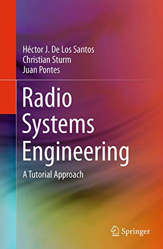 9783319347400: Radio Systems Engineering: A Tutorial Approach