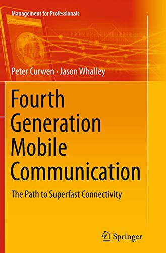 9783319348193: Fourth Generation Mobile Communication: The Path to Superfast Connectivity (Management for Professionals)