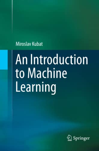 9783319348865: An Introduction to Machine Learning