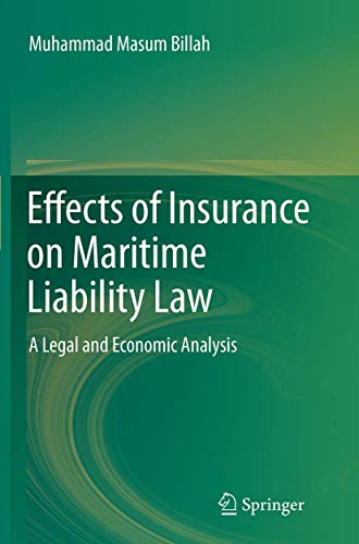 Beispielbild fr Effects of Insurance on Maritime Liability Law: A Legal and Economic Analysis zum Verkauf von GF Books, Inc.