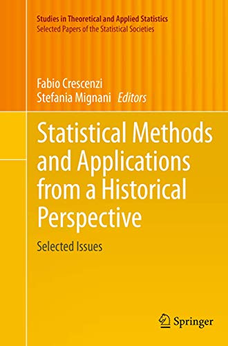 9783319349558: Statistical Methods and Applications from a Historical Perspective: Selected Issues (Selected Papers of the Statistical Societies)