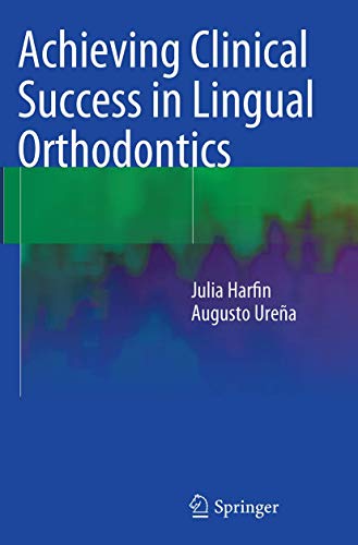 9783319349596: Achieving Clinical Success in Lingual Orthodontics