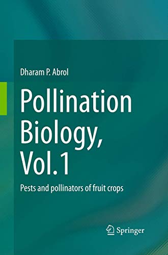 9783319351674: Pollination Biology, Vol.1: Pests and pollinators of fruit crops