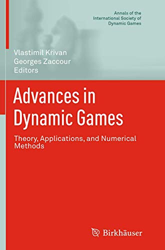 Imagen de archivo de Advances in Dynamic Games : Theory; Applications; and Numerical Methods a la venta por Ria Christie Collections