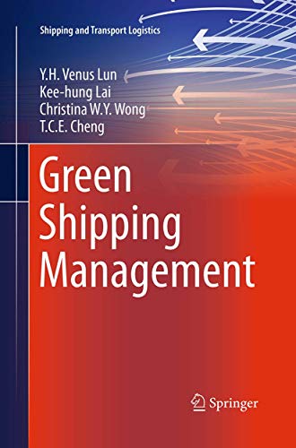 Stock image for Green Shipping Management (Shipping and Transport Logistics) for sale by Lucky's Textbooks