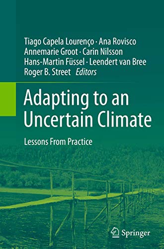 Stock image for Adapting to an Uncertain Climate : Lessons From Practice for sale by Ria Christie Collections