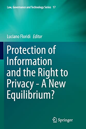 Beispielbild fr Protection of Information and the Right to Privacy: A New Equilibrium? zum Verkauf von Revaluation Books
