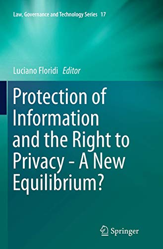 9783319353272: Protection of Information and the Right to Privacy - A New Equilibrium?: 17