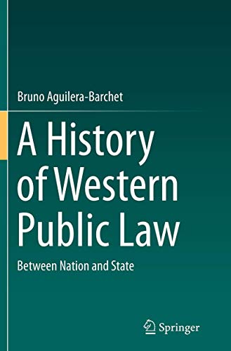 Stock image for A History of Western Public Law : Between Nation and State for sale by Ria Christie Collections