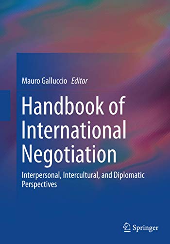 Beispielbild fr Handbook of International Negotiation : Interpersonal; Intercultural; and Diplomatic Perspectives zum Verkauf von Ria Christie Collections