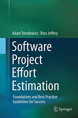 9783319353593: Software Project Effort Estimation: Foundations and Best Practice Guidelines for Success