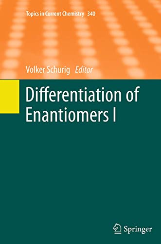 Stock image for Differentiation of Enantiomers I (Topics in Current Chemistry, 340) for sale by Lucky's Textbooks