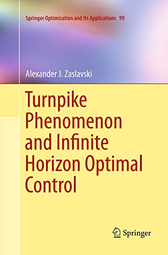 Beispielbild fr Turnpike Phenomenon and Infinite Horizon Optimal Control zum Verkauf von Revaluation Books