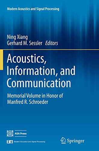 9783319354330: Acoustics, Information, and Communication: Memorial Volume in Honor of Manfred R. Schroeder