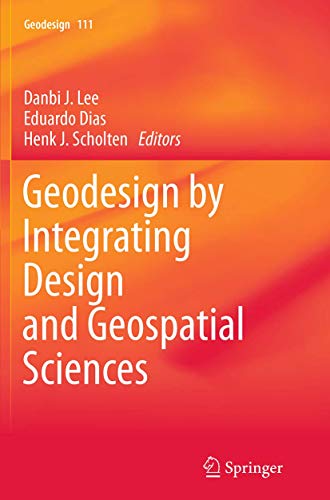 Stock image for Geodesign by Integrating Design and Geospatial Sciences (GeoJournal Library, 111) for sale by Lucky's Textbooks