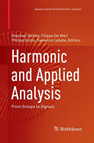 9783319355962: Harmonic and Applied Analysis: From Groups to Signals