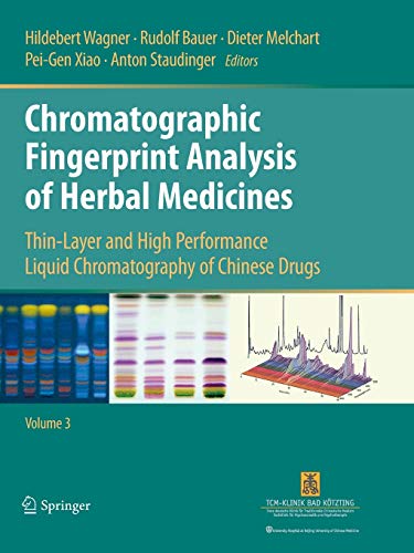 9783319356204: Chromatographic Fingerprint Analysis of Herbal Medicines Volume III: Thin-layer and High Performance Liquid Chromatography of Chinese Drugs: 3