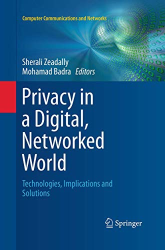 Stock image for Privacy in a Digital, Networked World: Technologies, Implications and Solutions (Computer Communications and Networks) for sale by Lucky's Textbooks