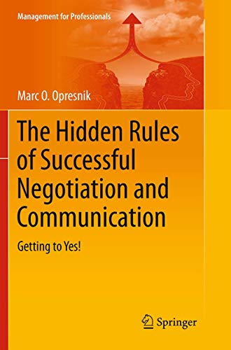 Stock image for The Hidden Rules of Successful Negotiation and Communication: Getting to Yes! for sale by ThriftBooks-Atlanta