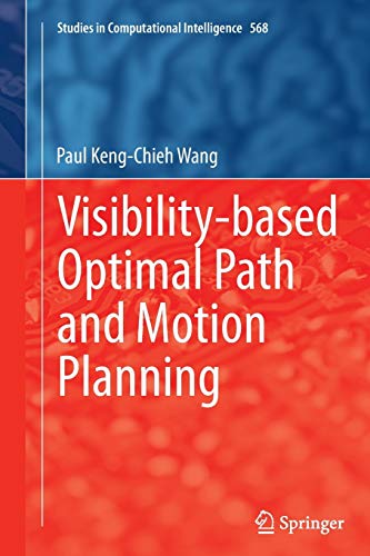Beispielbild fr Visibility-based Optimal Path and Motion Planning zum Verkauf von Buchpark