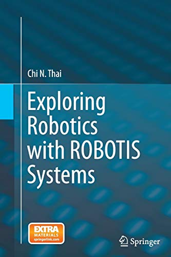 9783319357249: Exploring Robotics with ROBOTIS Systems