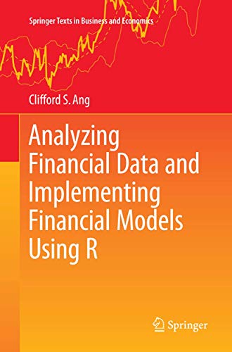 9783319357317: Analyzing Financial Data and Implementing Financial Models Using R (Springer Texts in Business and Economics)
