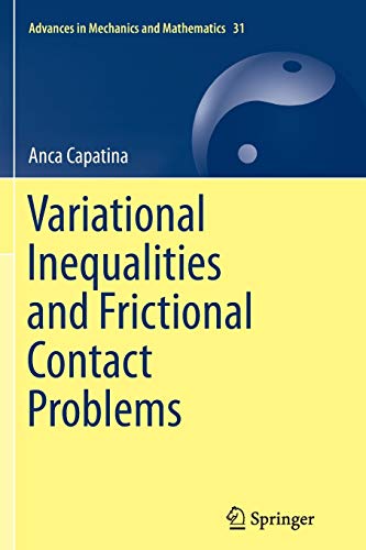 9783319357355: Variational Inequalities and Frictional Contact Problems: 31 (Advances in Mechanics and Mathematics)