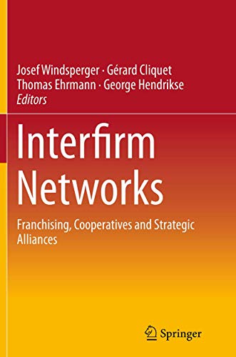 9783319358505: Interfirm Networks: Franchising, Cooperatives and Strategic Alliances