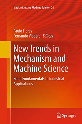 Imagen de archivo de New Trends in Mechanism and Machine Science. From Fundamentals to Industrial Applications. a la venta por Antiquariat im Hufelandhaus GmbH  vormals Lange & Springer