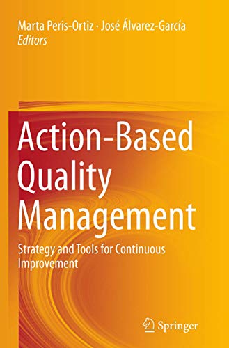 9783319360065: Action-Based Quality Management: Strategy and Tools for Continuous Improvement