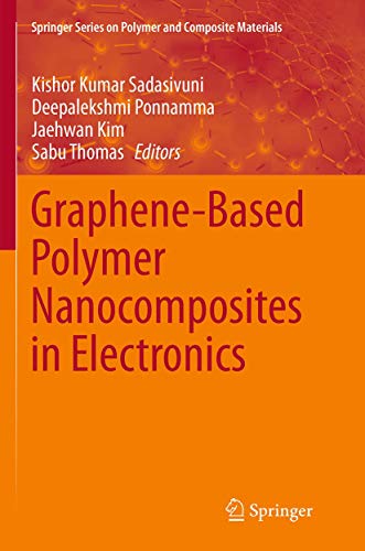 Imagen de archivo de Graphene-Based Polymer Nanocomposites in Electronics (Springer Series on Polymer and Composite Materials) a la venta por Lucky's Textbooks