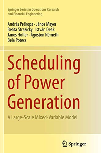 Beispielbild fr Scheduling of Power Generation: A Large-scale Mixed-variable Model zum Verkauf von Revaluation Books