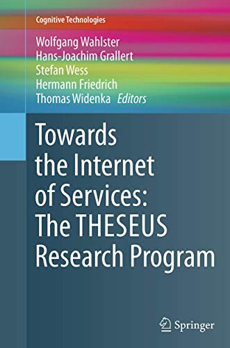 Imagen de archivo de Towards the Internet of Services: The THESEUS Research Program (Cognitive Technologies) a la venta por Lucky's Textbooks