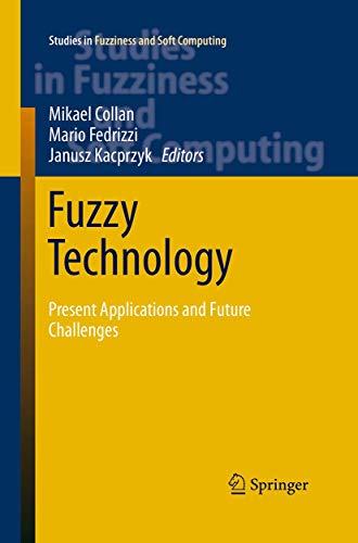 9783319361307: Fuzzy Technology: Present Applications and Future Challenges: 335 (Studies in Fuzziness and Soft Computing)