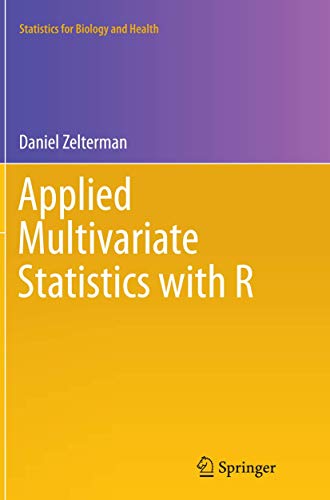Stock image for Applied Multivariate Statistics with R (Statistics for Biology and Health) for sale by Book Deals