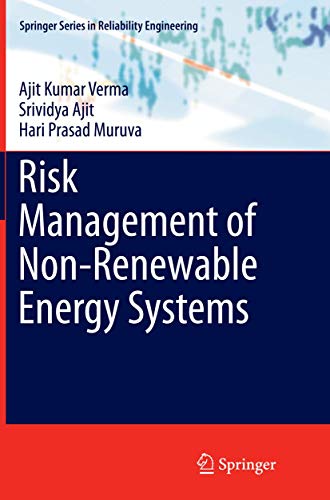 9783319362908: Risk Management of Non-Renewable Energy Systems (Springer Series in Reliability Engineering)
