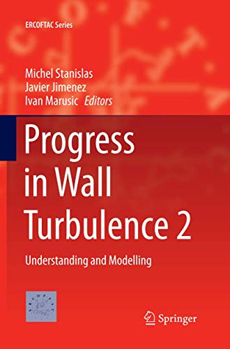 Stock image for Progress in Wall Turbulence 2: Understanding and Modelling (ERCOFTAC Series) for sale by Revaluation Books