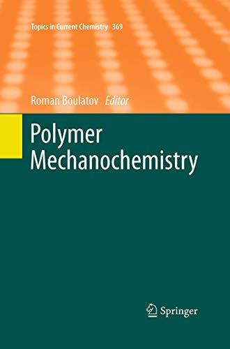 9783319363226: Polymer Mechanochemistry (Topics in Current Chemistry, 369)